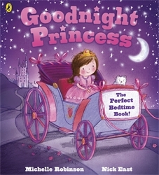 Book cover of Goodnight Princess by Michelle Robinson