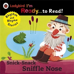 Book cover of Snick-Snack Sniffle-Nose: Ladybird I'm Ready to Read