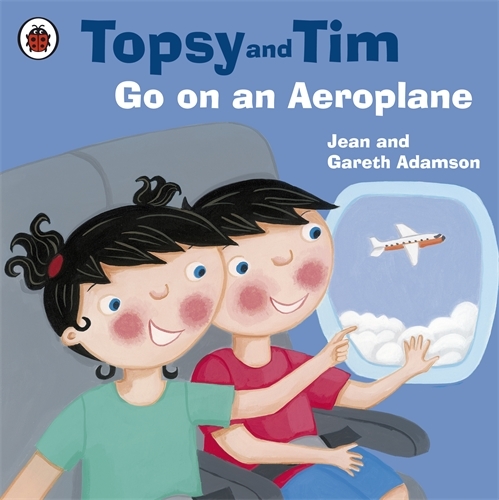 Book cover of Topsy and Tim: Go on an Aeroplane by Jean Adamson