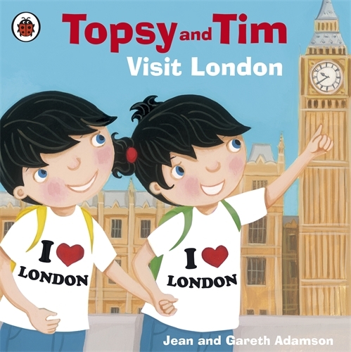 Book cover of Topsy and Tim: Visit London by Jean Adamson