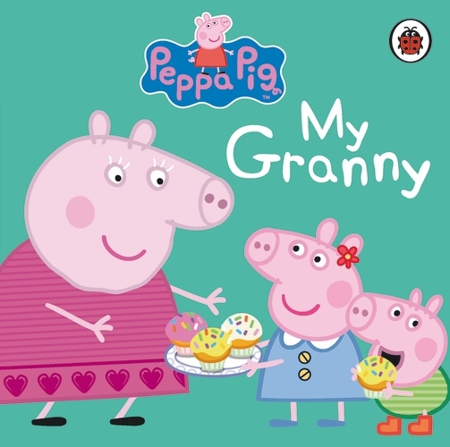 Book cover of Peppa Pig: My Granny by Peppa Pig