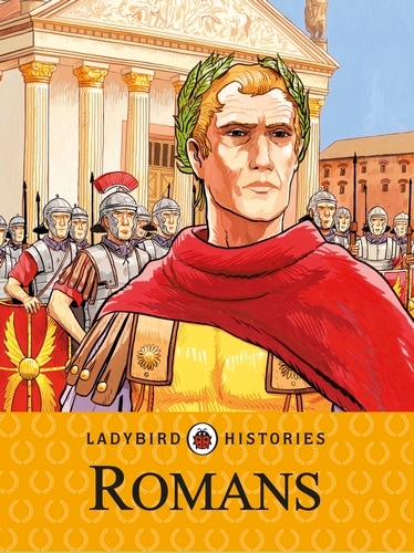 Book cover of Ladybird Histories: Romans