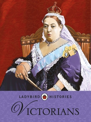 Book cover of Ladybird Histories: Victorians