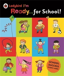Book cover of Ladybird I'm Ready for School! by Ladybird
