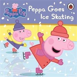 Book cover of Peppa Pig: Peppa Goes Ice Skating by Peppa Pig