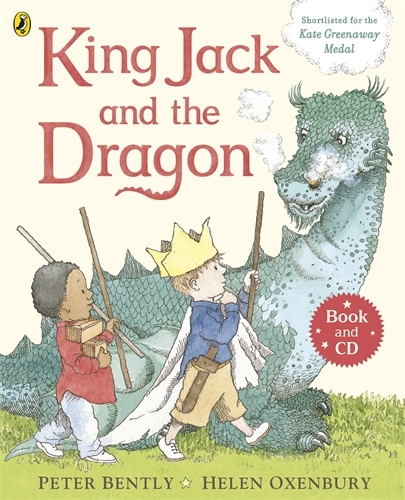 Book cover of King Jack and the Dragon Book and CD by Peter Bently