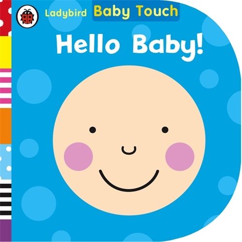 Book cover of Baby Touch: Hello, Baby!
