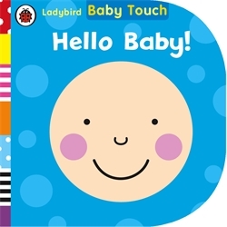 Book cover of Baby Touch: Hello, Baby!