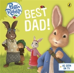 Book cover of Peter Rabbit Animation: Best Dad!