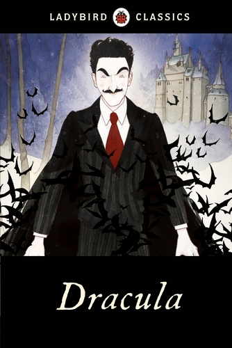 Book cover of Ladybird Classics: Dracula by Bram Stoker