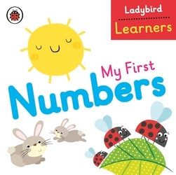 Book cover of My First Numbers: Ladybird Learners