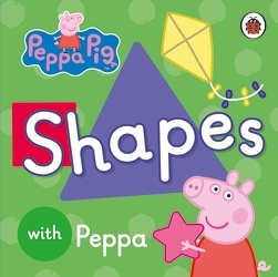 Book cover of Peppa Pig: Shapes by Peppa Pig
