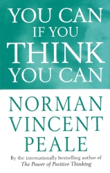 Book cover of You Can If You Think You Can by Norman Vincent Peale
