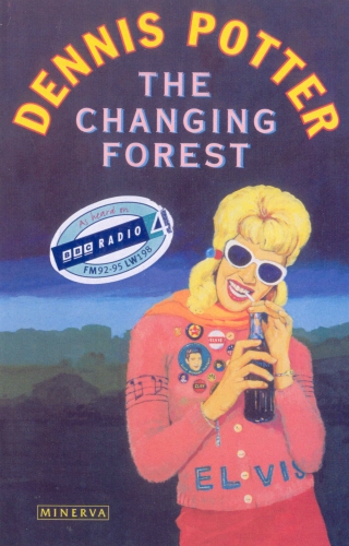 Book cover of Changing Forest by Dennis Potter