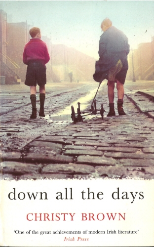 Book cover of Down All The Days by Christy Brown