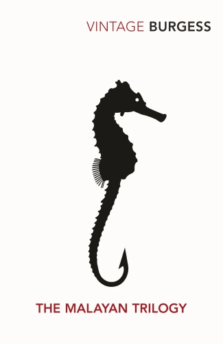 Book cover of The Malayan Trilogy by Anthony Burgess