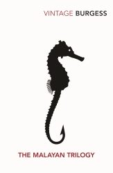 Book cover of The Malayan Trilogy by Anthony Burgess