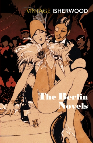 Book cover of The Berlin Novels by Christopher Isherwood