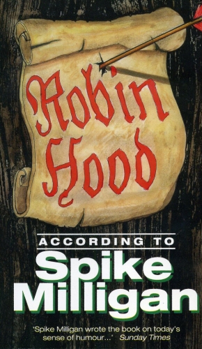 Book cover of Robin Hood According to Spike Milligan by Spike Milligan