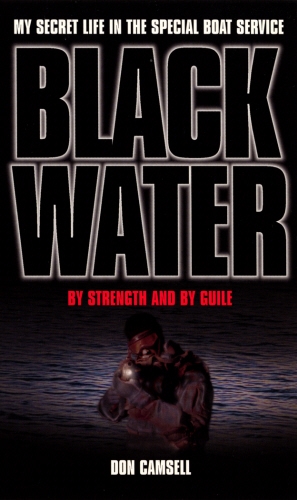 Book cover of Black Water: By Strength and By Guile by Don Camsell