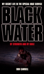 Book cover of Black Water: By Strength and By Guile by Don Camsell