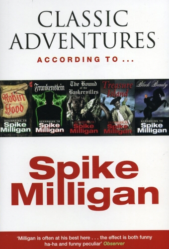 Book cover of Classic Adventures According to Spike Milligan by Spike Milligan