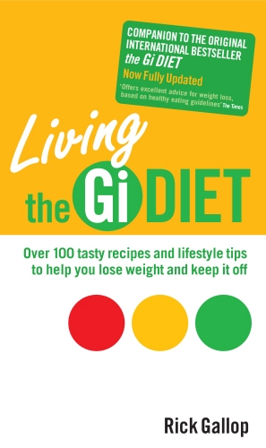 Book cover of Living The Gi Diet by Rick Gallop