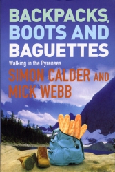 Book cover of Backpacks, Boots and Baguettes by Simon Calder, Mick Webb