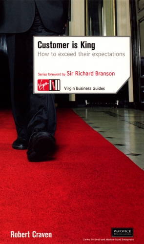 Book cover of Customer Is King: How to Exceed Their Expectations by Robert Craven