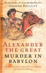 Book cover of Alexander The Great by Graham Phillips