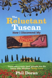 Book cover of Reluctant Tuscan, The by Phil Doran