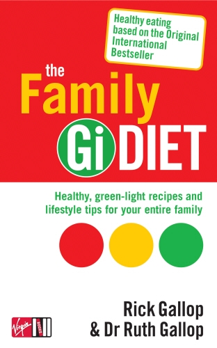 Book cover of The Family Gi Diet by Rick Gallop, Ruth Gallop