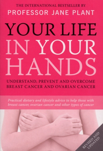 Book cover of Your Life In Your Hands by Jane Plant