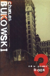 Book cover of New Poems Book Three by Charles Bukowski