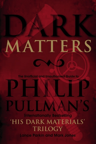Book cover of Dark Matters by Lance Parkin, Mark Jones