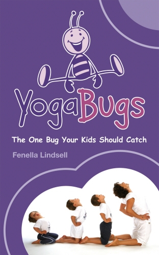 Book cover of YogaBugs by Fenella Lindsell