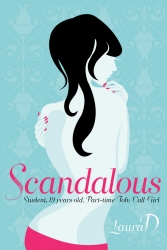 Book cover of Scandalous by Laura D