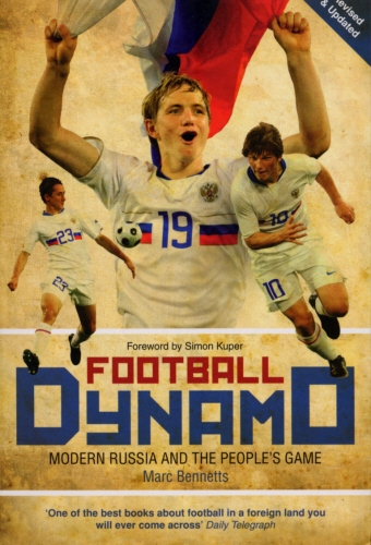 Book cover of Football Dynamo by Marc Bennetts