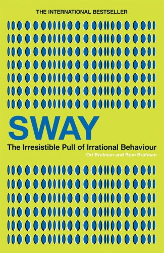 Book cover of Sway by Ori Brafman, Rom Brafman