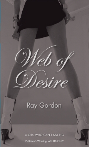 Book cover of Web of Desire by Ray Gordon