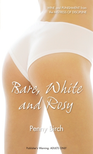 Book cover of Bare, White and Rosy by Penny Birch