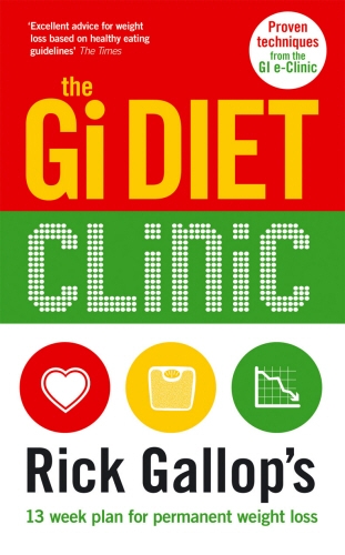 Book cover of The Gi Diet Clinic by Rick Gallop