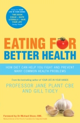 Book cover of Eating for Better Health by Jane Plant, Gillian Tidey