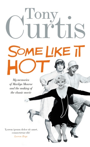 Book cover of Some Like It Hot by Tony Curtis