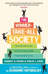 Book cover of The Winner-Take-All Society by Robert H Frank, Philip J Cook