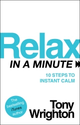 Book cover of Relax in a Minute by Tony Wrighton