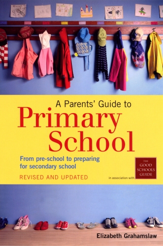 Book cover of A Parents' Guide to Primary School by Elizabeth Grahamslaw