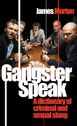 Book cover of Gangster Speak by James Morton