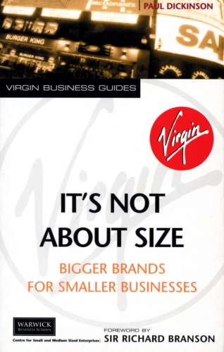 Book cover of It's Not About Size by Paul Dickinson
