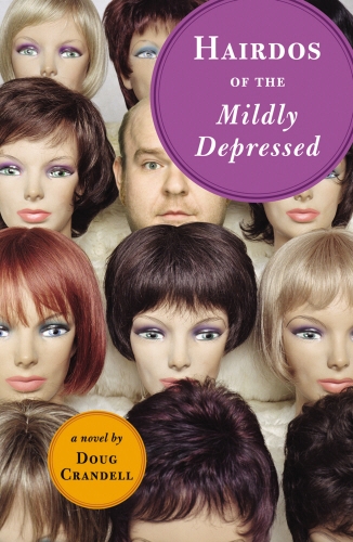 Book cover of Hairdos of the Mildly Depressed by Doug Crandell